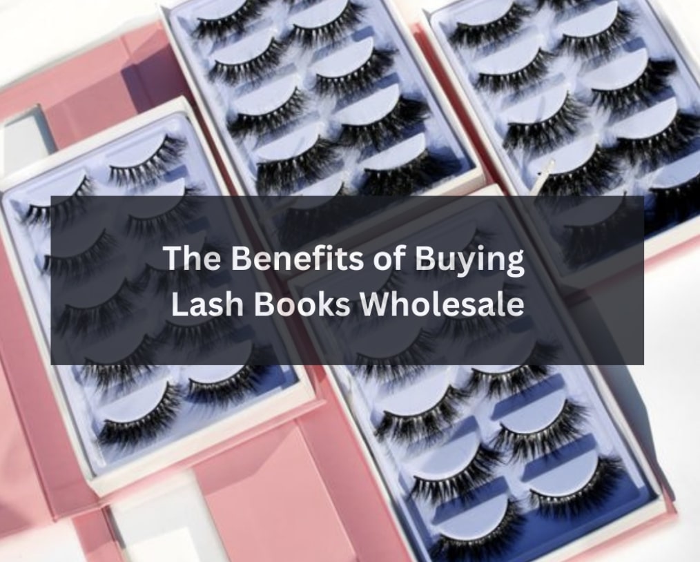 the-benefits-of-buying-lash-books-wholesale-1